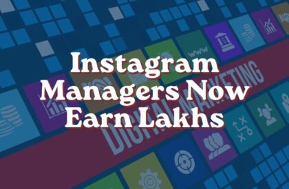 Instagram Managers Now Earn Lakhs