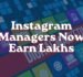 Instagram Managers Now Earn Lakhs